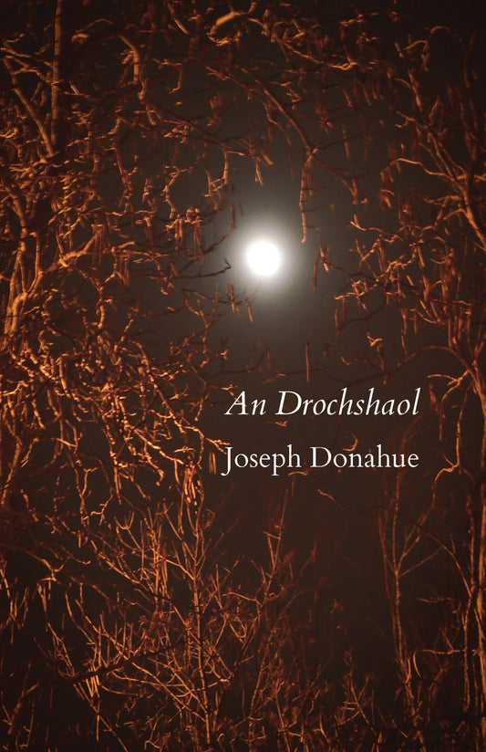 Joseph Donahue: An Drochshaol