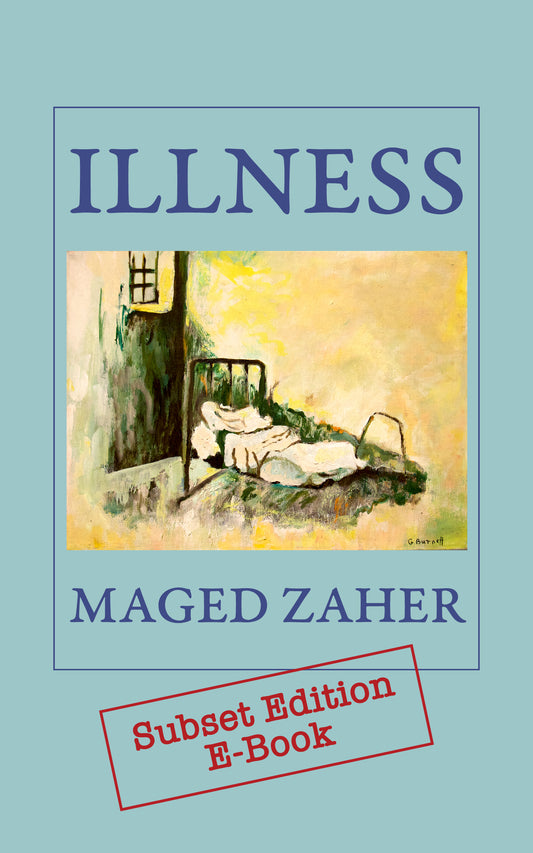 Maged Zaher: Illness, Subset Edition (E-Book)