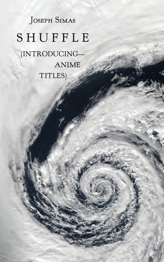 Joseph Simas: Shuffle (Introducing—Anime Titles)
