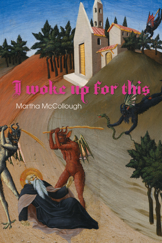 Martha McCollough: I Woke Up for This