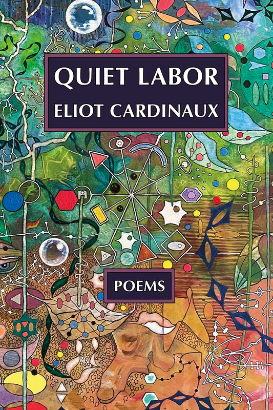 Eliot Cardinaux: Quiet Labor