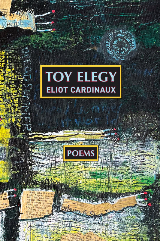 Eliot Cardinaux: Toy Elegy